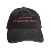 Chapéu - I had a dream I got everything I wanted